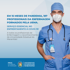 Em 15 meses de pandemia, 187 profissionais de atenção à Enfermagem formados pela Uema. Serviço essencial no enfrentamento à COVID-19 ! A todos os profissionais de Enfermagem, presentes em todos os níveis de a (2)