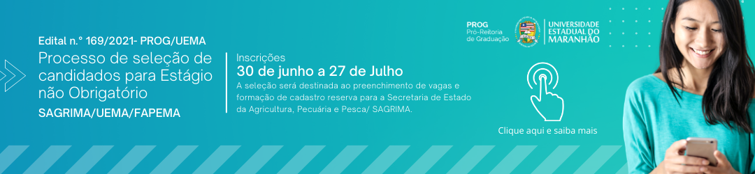 Processo de seleção Estágio não obrigatório SAGRIMA/UEMA/FAPEMA