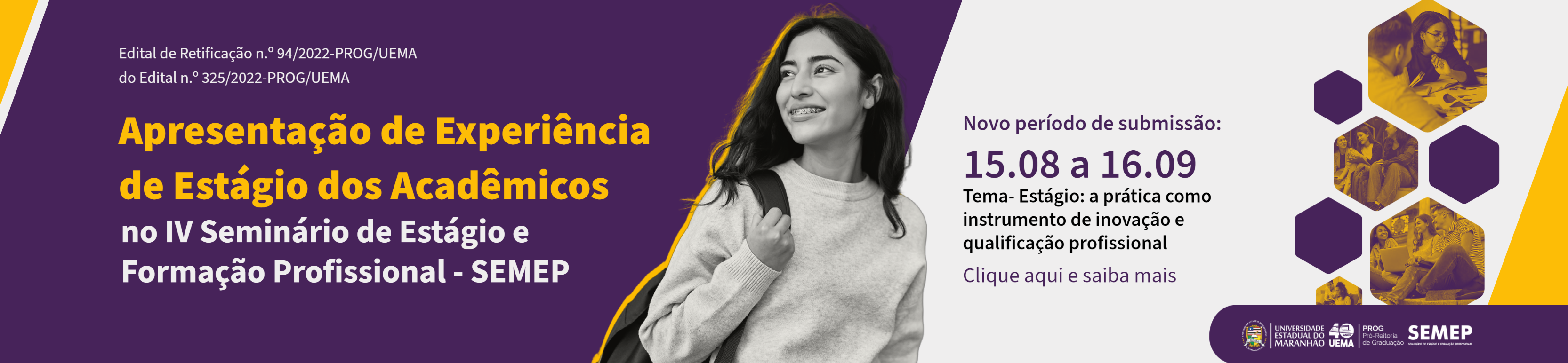 IV SEMEP- Edital de Retificação n.° 94/2022- PROG/UEMA- Apresentação de Experiência de Estágio dos Acadêmicos