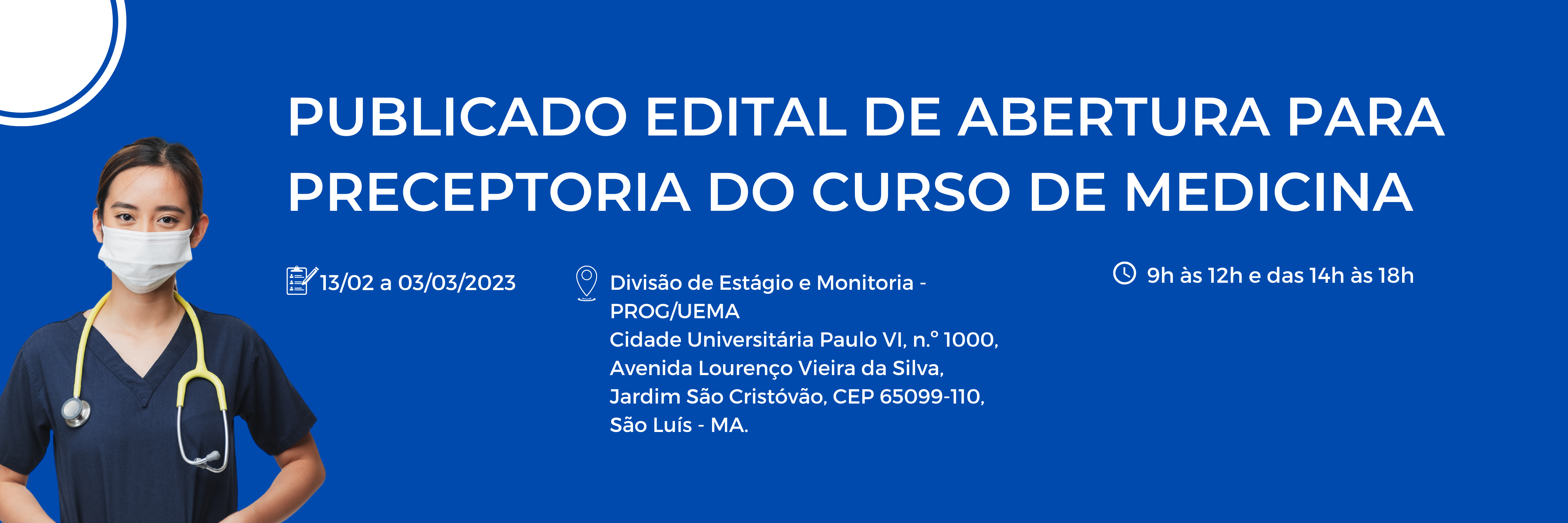 EDITAL N.º 111/2023-PROG/UEMA ABERTURA DO PROCESSO SELETIVO PARA PRECEPTORIA DO CURSO DE MEDICINA