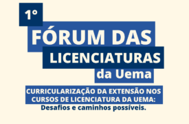 Pró-Reitoria de Graduação promoverá o I Fórum das Licenciaturas da UEMA