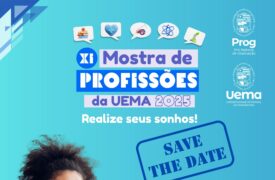 Vem aí a Mostra de Profissões da Uema 2025  