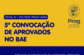 Uema publica 5ª convocação de candidatos aprovados na seleção do Programa de Bolsas de Apoio ao Ensino (BAE)