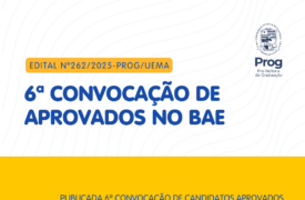 Uema publica 6ª convocação de candidatos aprovados na seleção do Programa de Bolsas de Apoio ao Ensino (BAE) 
