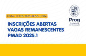 Uema publica edital com vagas remanescentes do PMAD