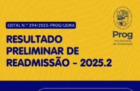 Uema divulga resultado preliminar de readmissão para o semestre 2025.2