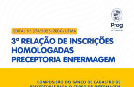 Divulgada 3ª relação de inscrições homologadas para composição do Banco de Cadastro de Preceptores do Curso de Enfermagem