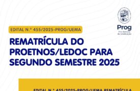Uema publica edital de rematrícula dos estudantes veteranos do PROETNOS/LEDOC