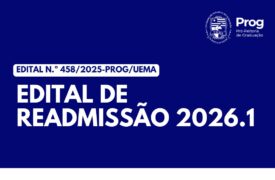 Uema publica edital de readmissão para cursos de graduação no semestre 2026.1