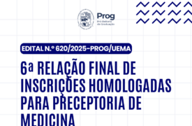 Publicada 6ª relação final de inscrições homologadas para composição do Banco de Cadastro de Preceptores do curso de Medicina – Campus Caxias 