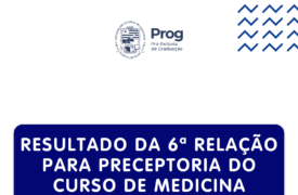 Divulgado resultado da 6ª relação para preceptoria do Curso de Medicina