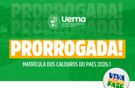 Uema prorroga matrícula de candidatos aprovados no PAES 2026.1 