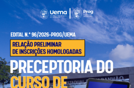 Divulgada 1ª relação preliminar de inscrições homologadas para composição do Banco de Cadastro de Preceptores do curso de Medicina