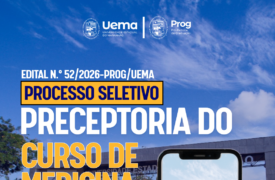 Uema abre inscrições para composição do Banco de Cadastro de Preceptores do Curso de Medicina