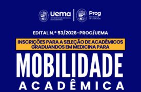 Uema abre inscrições para mobilidade acadêmica no Internato do curso de Medicina em Caxias