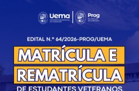 Uema publica edital de matrícula e rematrícula para o semestre 2026.1 