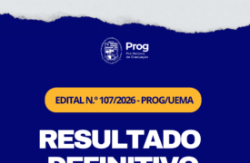 Uema divulga resultado definitivo do Edital BATGRAD