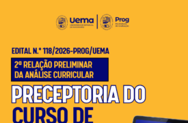 Uema divulga 2ª relação preliminar da análise curricular para composição do Banco de Cadastro de Preceptores de Enfermagem