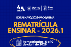 Uema divulga edital de rematrícula dos estudantes veteranos do Programa Ensinar 