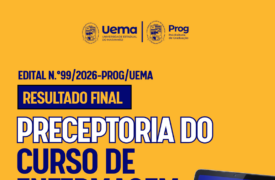 Uema divulga resultado final para composição do Banco de Cadastro de Preceptores de Enfermagem 