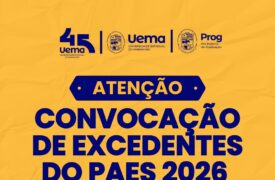 Uema convoca 2ª lista de candidatos excedentes do PAES 2026 para matrícula no primeiro semestre
