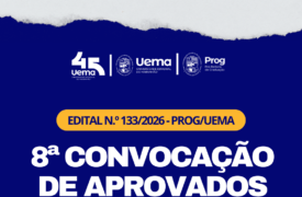 Uema publica 8ª convocação de candidatos aprovados no BAE 