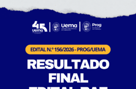 Prog divulga resultado final do Programa de Bolsas de Apoio ao Ensino (BAE/UEMA)