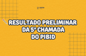 Uema divulga resultado preliminar da 5ª chamada do PIBID