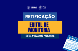 Prog retifica edital do processo seletivo de Monitoria