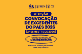 Uema convoca candidatos excedentes do PAES     2026 para matrícula no segundo semestr