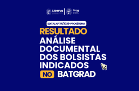 Prog divulga resultado da análise documental dos bolsistas indicados para o BATGRAD
