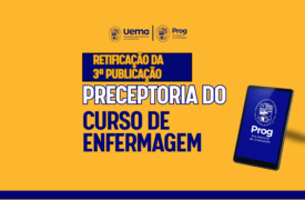 Publicada retificação da 3ª Relação de inscrições homologadas para composição do Banco de Cadastro de Preceptores do Curso de Enfermagem