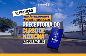 Prog divulga retificação da relação preliminar de inscrições homologadas para composição do Banco de Cadastro de Preceptores do Curso de Medicina