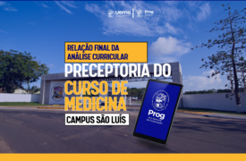 Divulgada relação final da análise curricular do Processo Seletivo para composição do Banco de Cadastro de Preceptores do Curso de Medicina