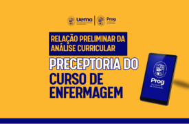 Uema divulga relação preliminar da análise curricular para cadastro de preceptores de Enfermagem